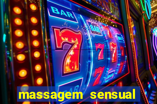 massagem sensual novo hamburgo