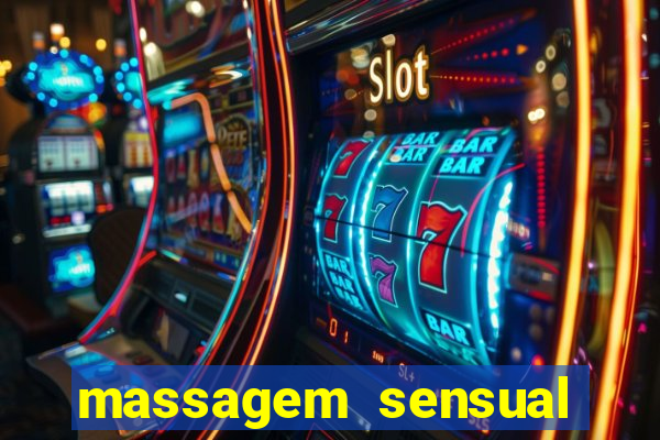 massagem sensual novo hamburgo