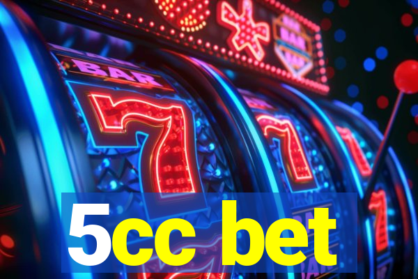 5cc bet