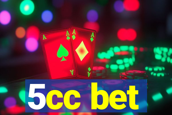 5cc bet