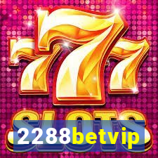 2288betvip