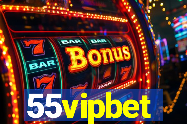 55vipbet