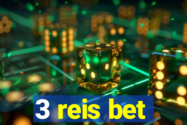 3 reis bet