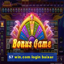 57 win.com login baixar