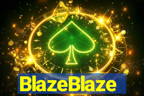 BlazeBlaze