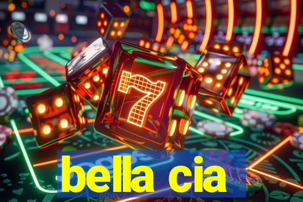 bella cia