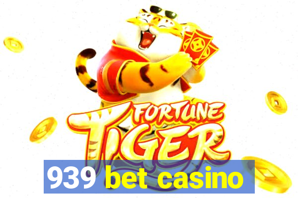 939 bet casino