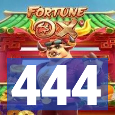 444