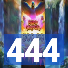 444