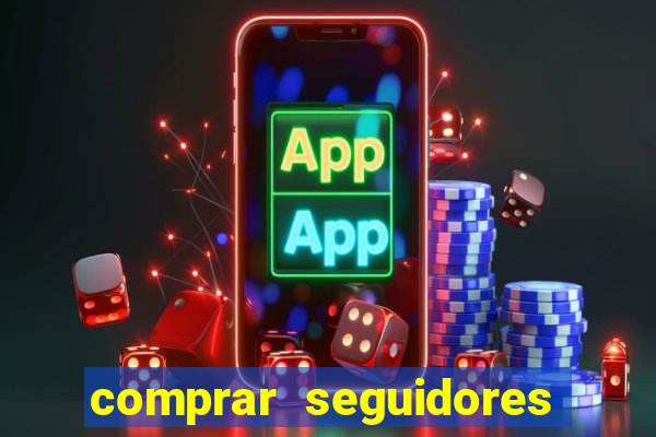 comprar seguidores barato instagram