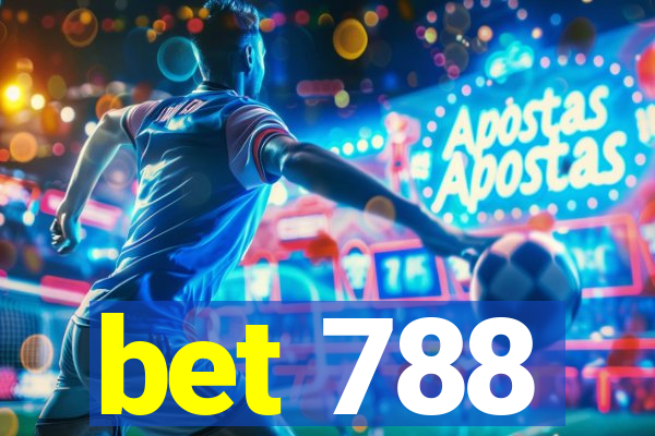 bet 788