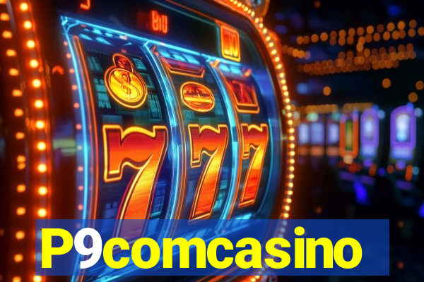 P9comcasino