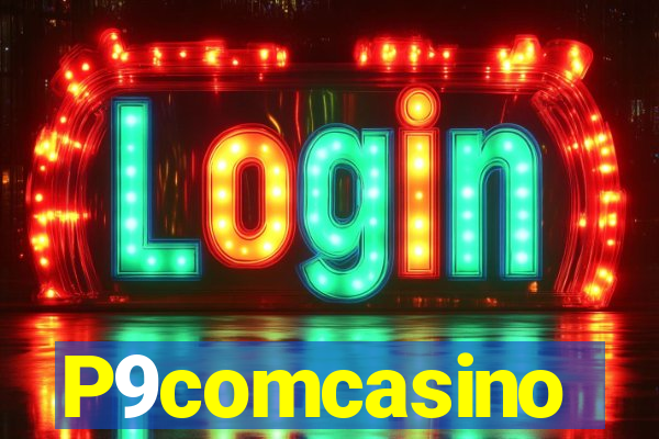 P9comcasino