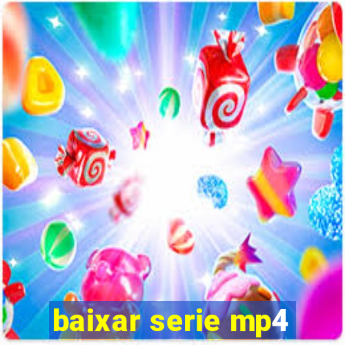 baixar serie mp4