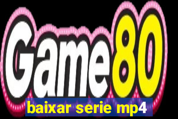 baixar serie mp4