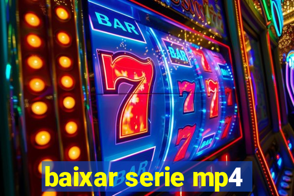 baixar serie mp4