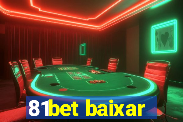 81bet baixar