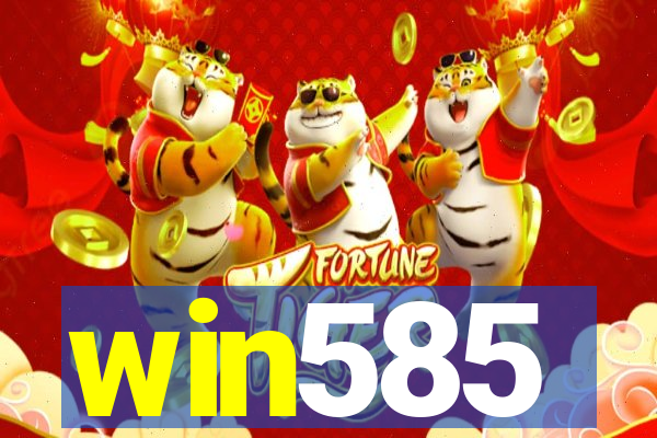 win585