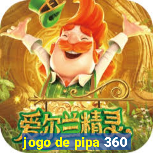 jogo de pipa 360