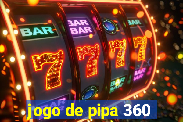 jogo de pipa 360