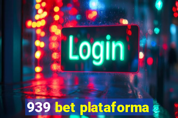 939 bet plataforma