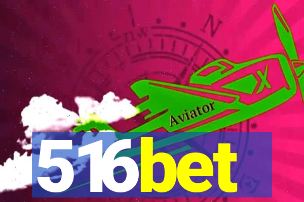 516bet