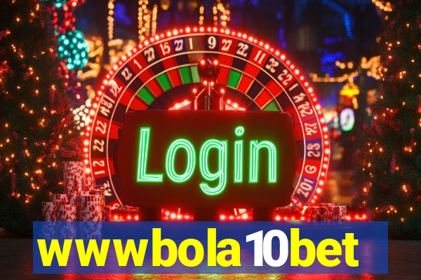 wwwbola10bet