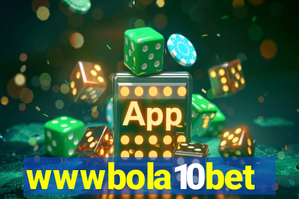 wwwbola10bet