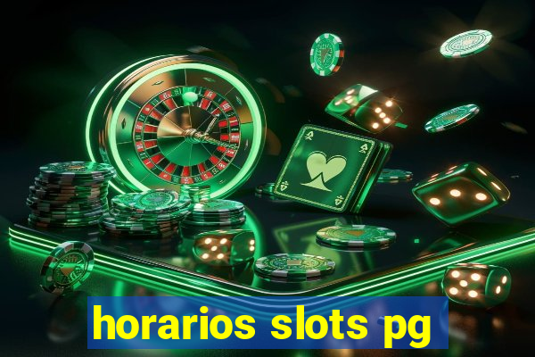 horarios slots pg