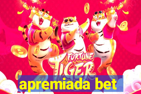 apremiada bet