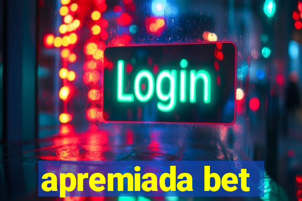 apremiada bet