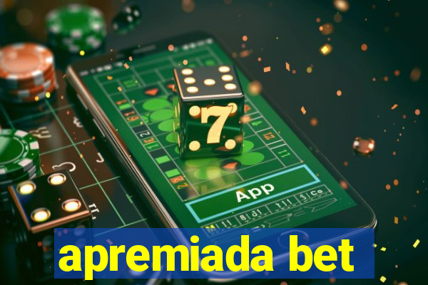 apremiada bet