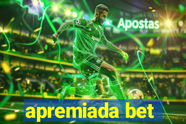 apremiada bet