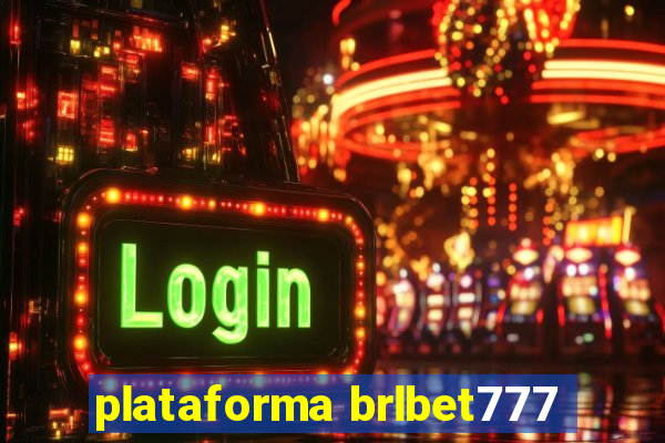 plataforma brlbet777