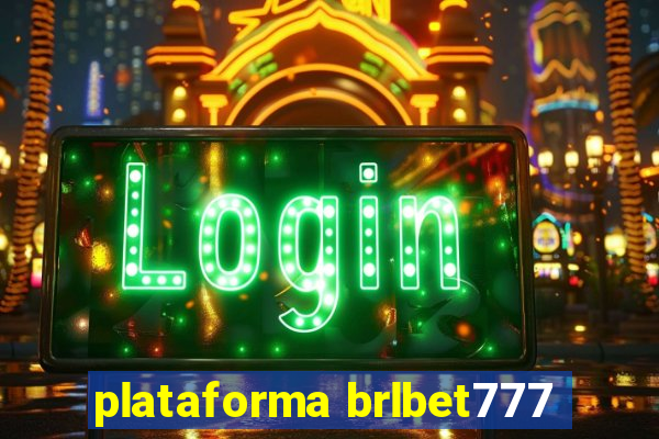 plataforma brlbet777