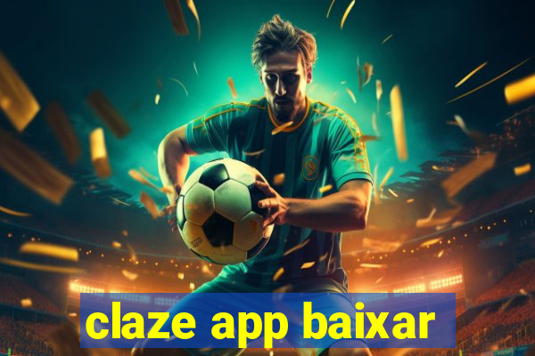 claze app baixar