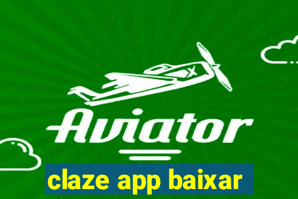 claze app baixar