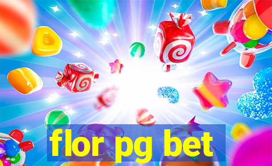 flor pg bet