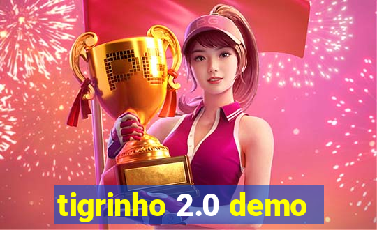 tigrinho 2.0 demo