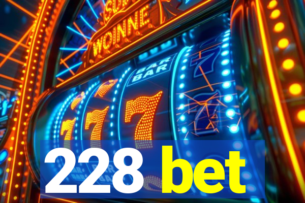 228 bet