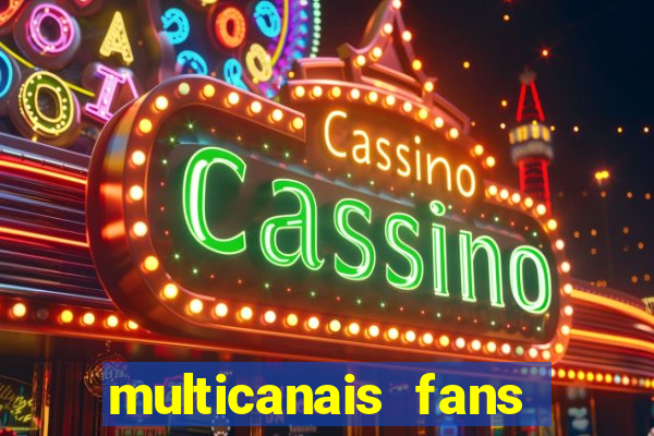 multicanais fans jogo ao vivo