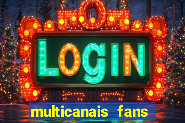 multicanais fans jogo ao vivo