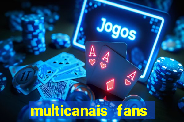 multicanais fans jogo ao vivo