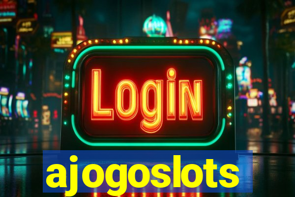 ajogoslots