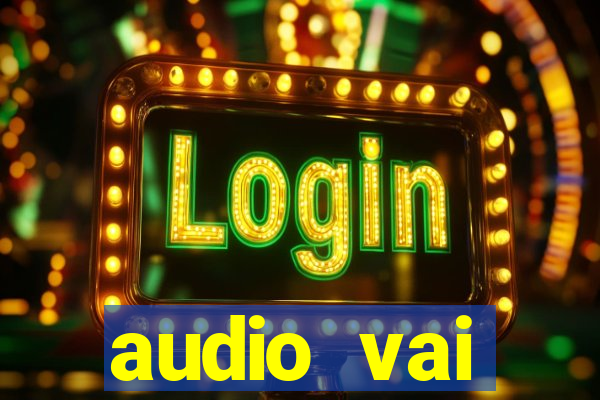 audio vai corinthians whatsapp