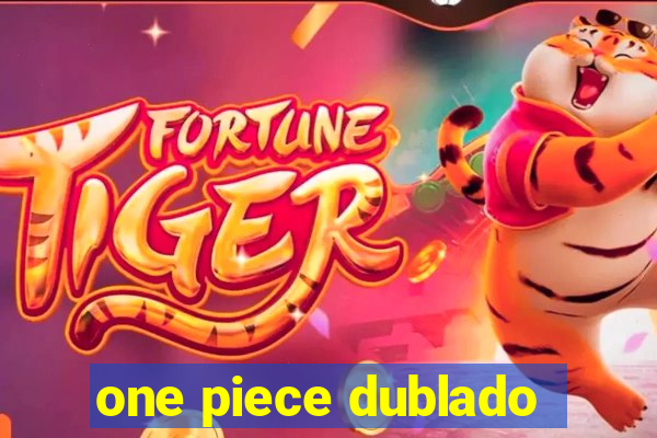 one piece dublado