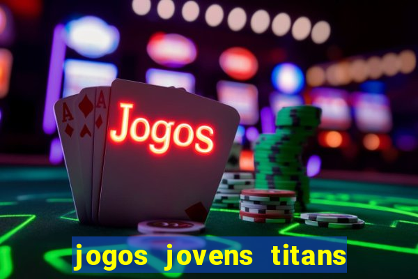 jogos jovens titans battle blitz