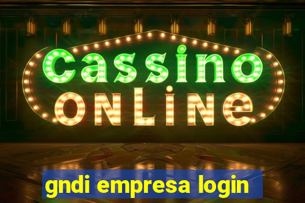 gndi empresa login