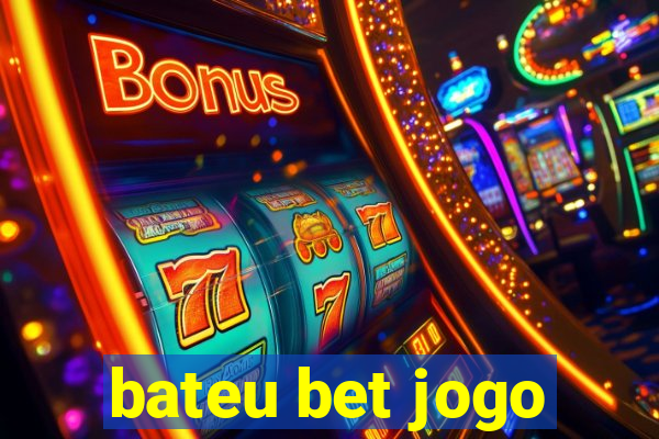 bateu bet jogo