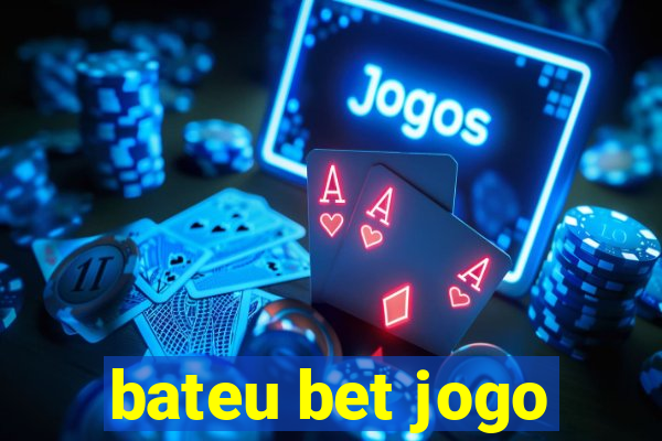 bateu bet jogo